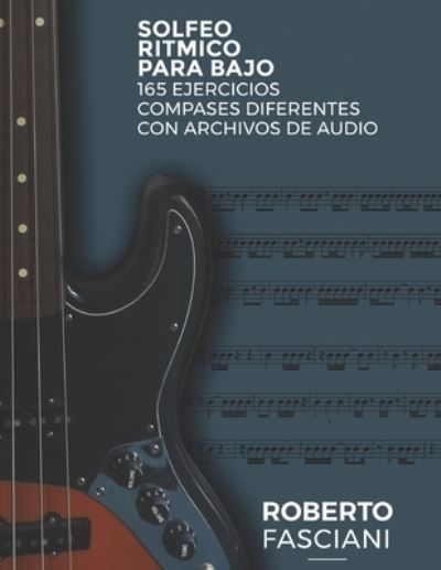 Amazon Digital Services LLC - KDP Print US · Solfeo Ritmico para Bajo (Paperback Book) (2021)