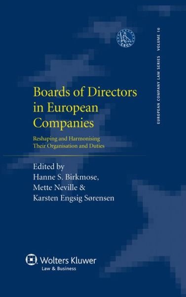Cover for Mette Neville · Boards of Directors in European Companies: Reshaping and Harmonising Their Organisation and Duties (Gebundenes Buch) (2013)