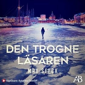 Cover for Max Seeck · ***Ljudprov Den trogne läsaren (Audiobook (MP3)) (2021)