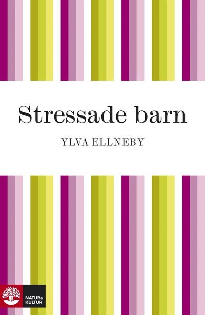 Cover for Ylva Ellneby · Stressade barn (ePUB) (2010)