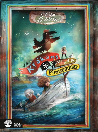 Cover for Frida Nilsson · Kråkans vilda piratsommar (Innbunden bok) (2021)