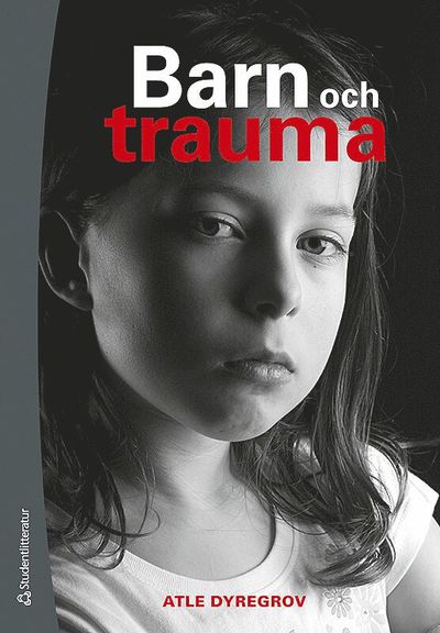 Cover for Atle Dyregrov · Barn och trauma (Paperback Book) [Ned edition] (2010)