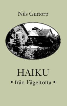 Cover for Nils Guttorp · Haiku från Fågeltofta (Paperback Book) (2013)