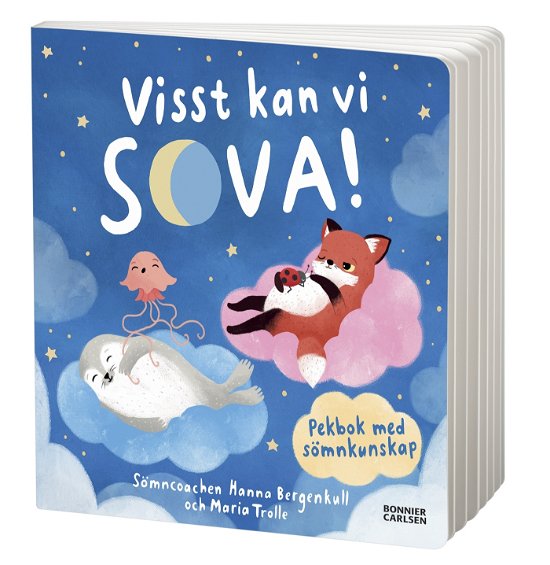 Cover for Hanna Bergenkull · Visst kan vi sova! : Pekbok med sömnkunskap (Board book) (2024)