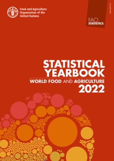 Cover for Food And Agriculture Organization · Statistical Yearbook 2022 (Paperback Bog) (2023)