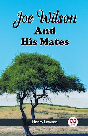 Cover for Henry Lawson · Joe Wilson And His Mates (Edition2023) (Paperback Book) (2024)