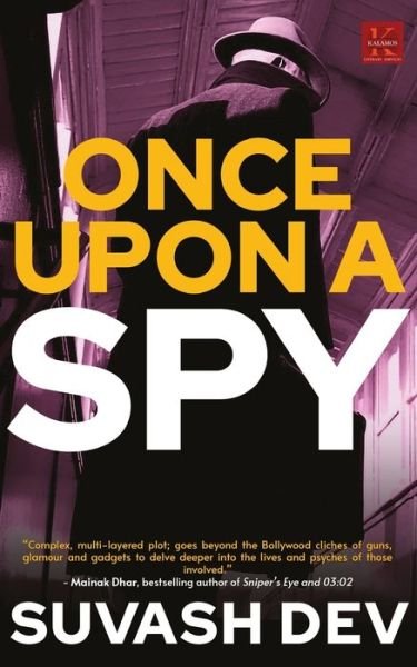 Cover for Suvash Dev · Once Upon A Spy (Pocketbok) (2020)
