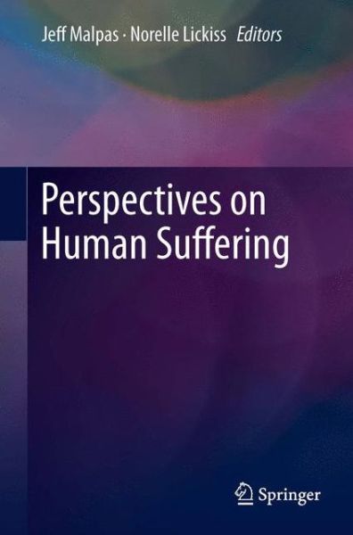 Jeff Malpas · Perspectives on Human Suffering (Pocketbok) [2012 edition] (2014)