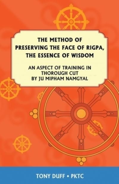 Cover for Tony Duff · The Method of Preserving the Face of Rigpa, the Essence of Wisdom (Pocketbok) (2021)