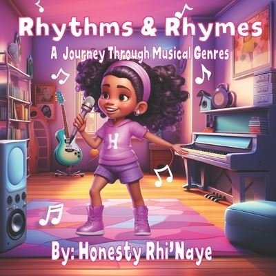 Rhythms & Rhymes - Honesty Rhi'Naye Edwards - Bøker - Edwards Publishing, Terrance - 9798218963415 - 4. oktober 2023