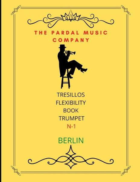 Cover for Jose Pardal Merza · Triplet Flexibility Book Trumpet N-1: Berlin (Paperback Bog) (2021)