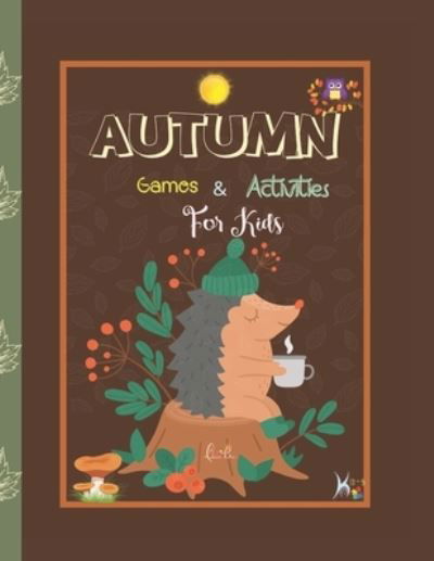 Autumn games & activity book: Kids playing games - Hadaz - Boeken - Independently published - 9798499849415 - 19 oktober 2021