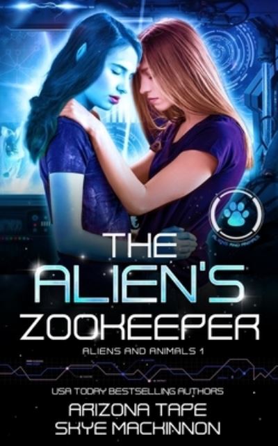 Cover for Arizona Tape · The Alien's Zookeeper - Aliens and Animals (Paperback Book) (2021)