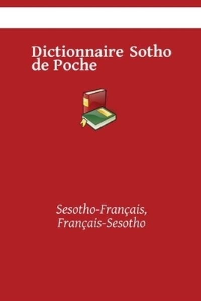 Cover for Kasahorow · Dictionnaire Sotho de Poche: Sesotho-Francais, Francais-Sesotho (Paperback Book) (2021)