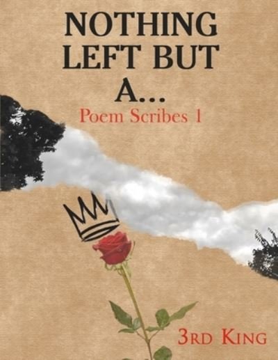 Cover for 3rd King · Nothing Left, but a... (Pocketbok) (2020)