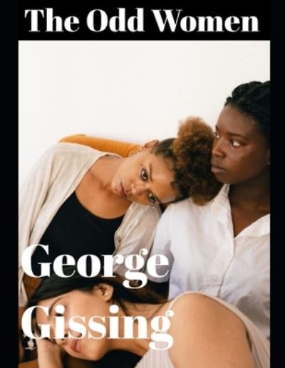 Cover for George Gissing · Odd Women (annotated) (N/A) (2020)