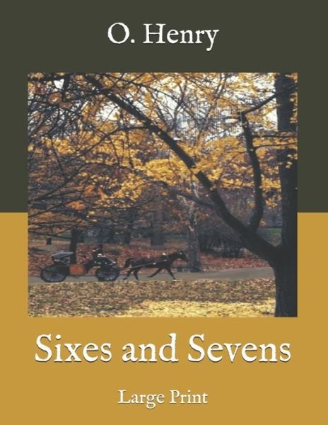 Cover for O Henry · Sixes and Sevens (Paperback Book) (2021)