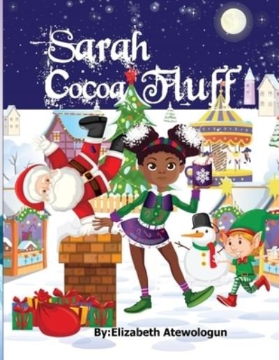 Cover for Itunu Elizabeth Atewologun · Sarah Cocoa Fluff (Taschenbuch) (2020)