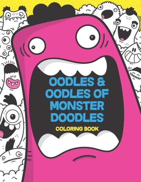 Cover for Dzingeek · Oodles and Oodles of Monster Doodles (Taschenbuch) (2021)