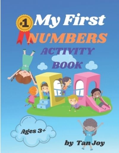 Cover for Tan Joy · My First Numbers Activity Book (Paperback Book) (2021)