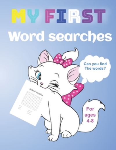 Cover for M Koundi · My First Word Searches for Ages 4-8 Can You Find the Words (Paperback Book) (2020)