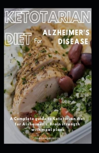 Cover for Adam Johnson · Ketotarian Diet for Alzheimer's Disease (Paperback Book) (2020)