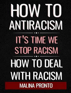 Cover for Malina Pronto · How To Antiracism (Paperback Book) (2020)