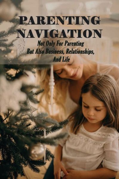 Cover for Trey Jaksch · Parenting Navigation (Paperback Book) (2021)