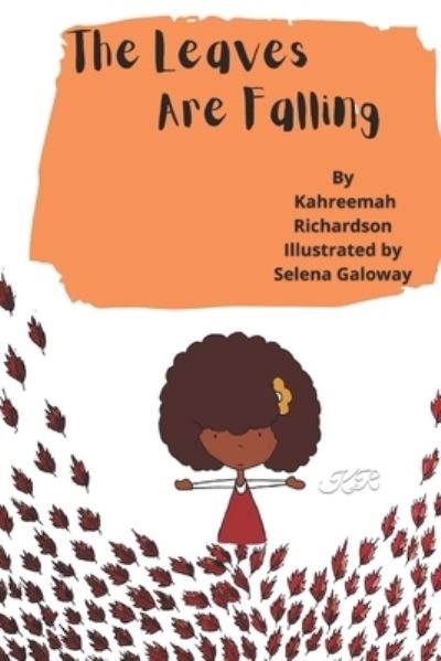 Cover for Kahreemah Richardson · The leaves are falling (Paperback Book) (2022)