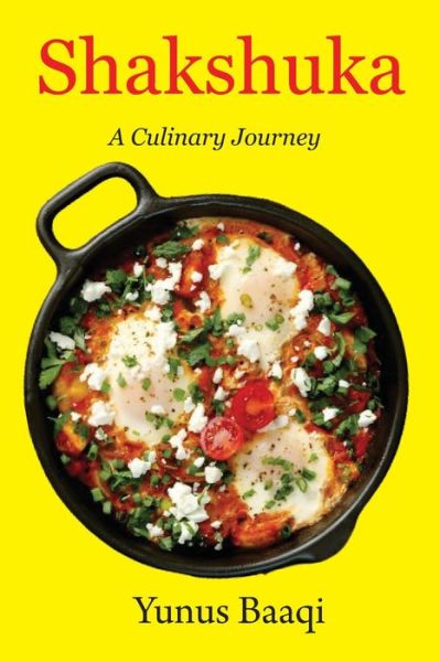 Cover for Yunus Baaqi · Shakshuka: A Culinary Journey (Paperback Book) (2024)