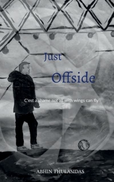 Cover for Abhin Thulasidas · Just Offside (Paperback Book) (2021)