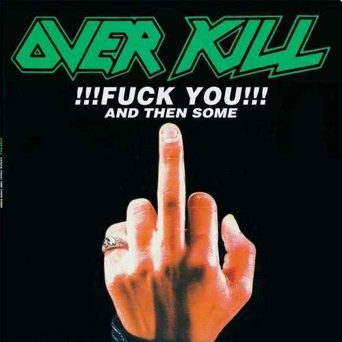 Cover for Overkill · Fuck You and then Some (LP) (2009)