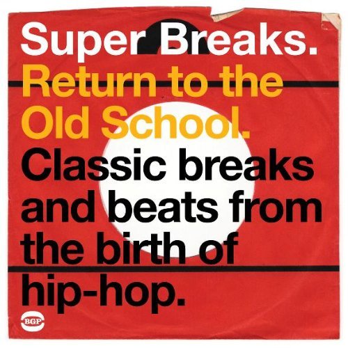 Super Breaks Return To The Old School - V/A - Musique - BGP - 0029667520416 - 29 octobre 2009