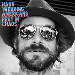 Cover for Hard Working Americans · Rest in Chaos (CD) (2016)