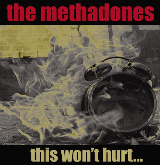 This Won't Hurt - Methadones - Musiikki - RED SCARE - 0187223011416 - perjantai 10. kesäkuuta 2022