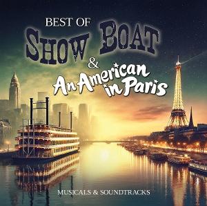 Cover for Kern, Jerome &amp; Oscar Hammerstein · Best Of Show Boat &amp; An American In Paris (CD) (2025)