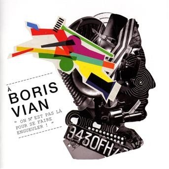 Cover for Boris Vian · On N'est Pas La Pour Se Faire Engueuler (CD) (2009)