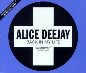 Cover for Alice Deejay · Back In My Life (LP) (1990)