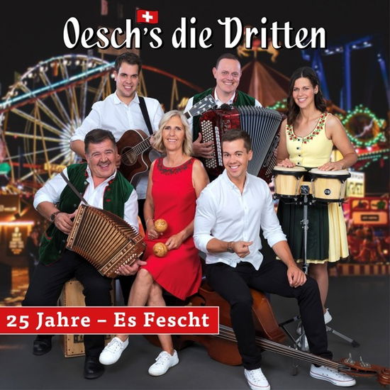 25 Jahre - Es Fescht - Oesch's Die Dritten - Musik - UNIVERSAL - 0602448227416 - 19. august 2022