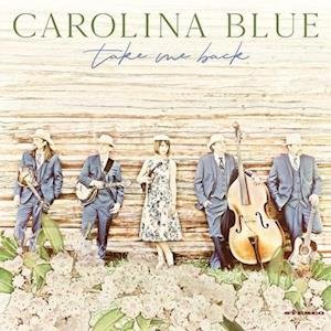 Cover for Carolina Blue · Take Me Back (LP) (2021)