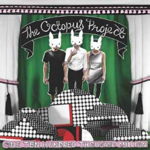 Cover for Octopus Project · One Ten Hundred Thousand Million (LP) (2009)