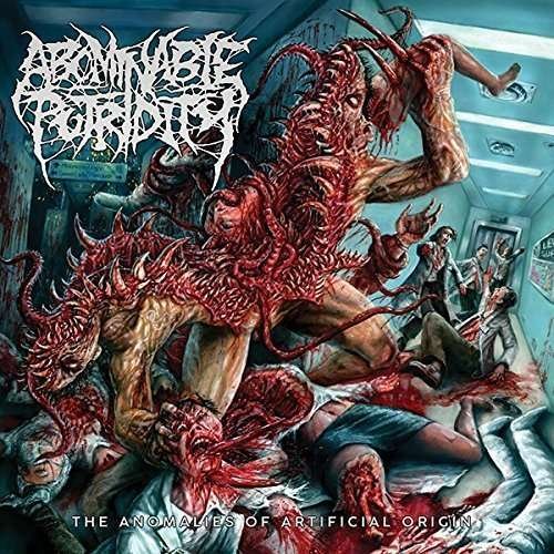 Cover for Abominable Putridity · The Anomalies of Artificial Origin (LP) (2015)
