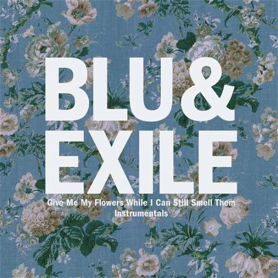 Cover for Blu &amp; Exile · Give Me My Flowers Instrumenta (LP) (2015)