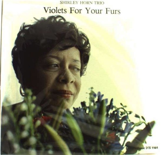 Cover for Shirley -Trio- Horn · Violets For Your ..-180gr (LP) [180 gram edition] (2005)