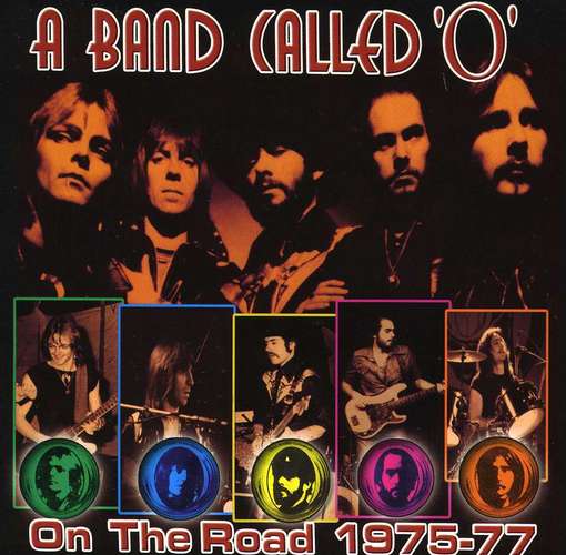 Cover for A Band Called O · On The Road 1975-77 (CD) (2012)