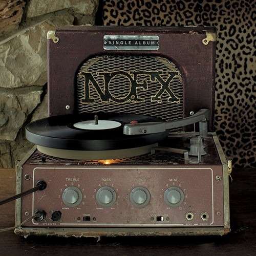 Single Album - Nofx - Muzyka - FAT WRECK CHORDS - 0751097011416 - 16 kwietnia 2021