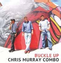 Cover for Chris Murray Combo · Buckle Up (LP) (2018)