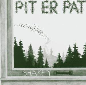 Cover for Pit Er Pat · Shakey (LP) [Standard edition] (2008)