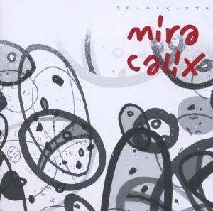 Skimskitta - Mira Calix - Musik - Warp Records - 0801061010416 - 2. januar 2008