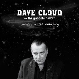 Cover for Dave &amp; The Gospel Of Power Cloud · Practice In The Milky Way (LP) (2011)